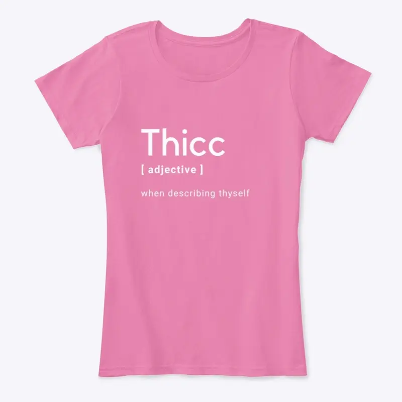 Define "Thicc"