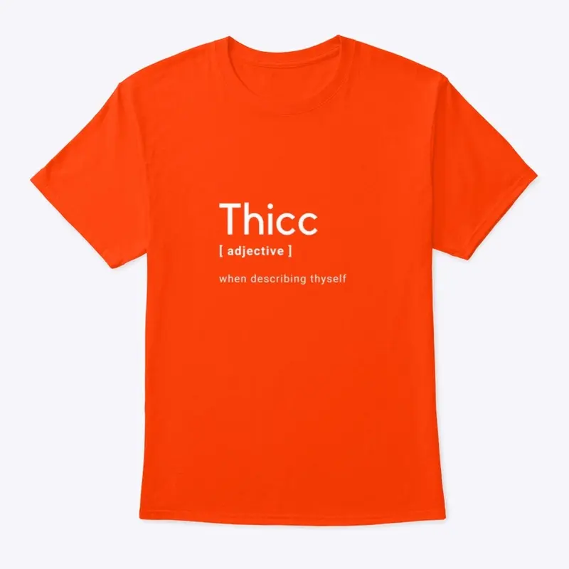 Define "Thicc"